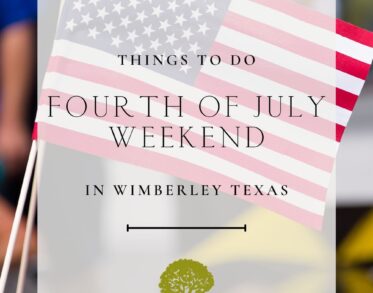 Things to do in Wimberley over 4th of July weekend