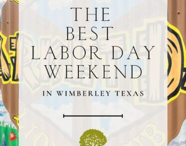 Enjoy Labor Day Weekend in Wimberley, Texas
