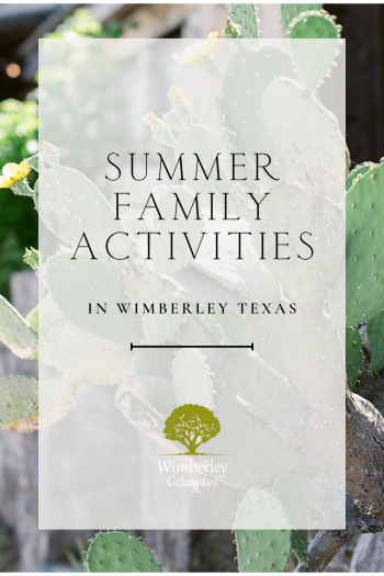 Summer Family Activities in Wimberley Texas